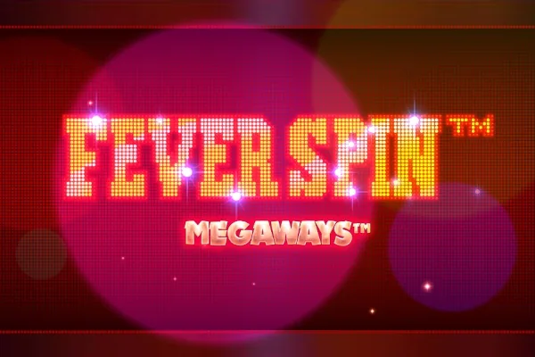 Fever Spin Megaways